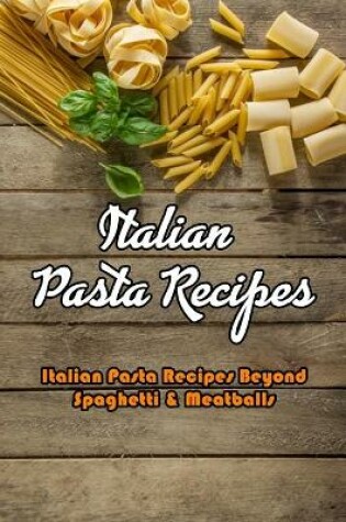 Cover of Italian Pasta Recipes