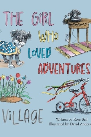 Cover of The Girl Who Loved Adventures