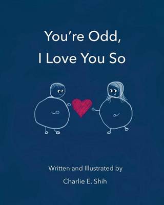Book cover for You're Odd, I Love You So