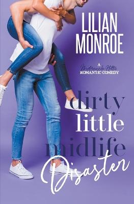 Book cover for Dirty Little Midlife Disaster