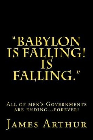 Cover of Babylon is Falling! Is Falling
