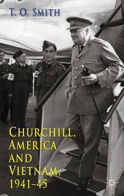 Book cover for Churchill, America and Vietnam, 1941-45