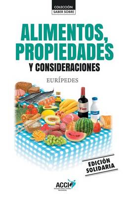 Book cover for Alimentos, Propiedades Y Consideraciones