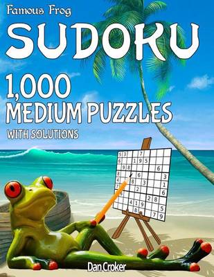 Book cover for Famous Frog Sudoku 1,000 Medium Puzzles With Solutions