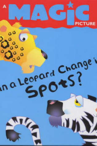 Cover of Can a Leopard Change Its Spots?