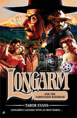 Cover of Longarm and the Sabotaged Railroad