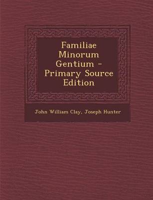 Book cover for Familiae Minorum Gentium - Primary Source Edition