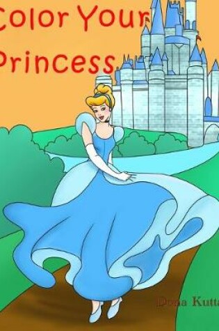 Cover of Color Your Princess