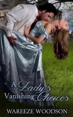 Book cover for A Lady's Vanishing Choices