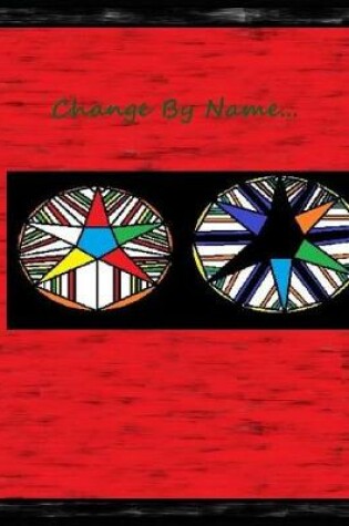 Cover of Change By Name