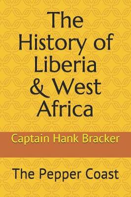 Book cover for The History of Liberia & West Africa