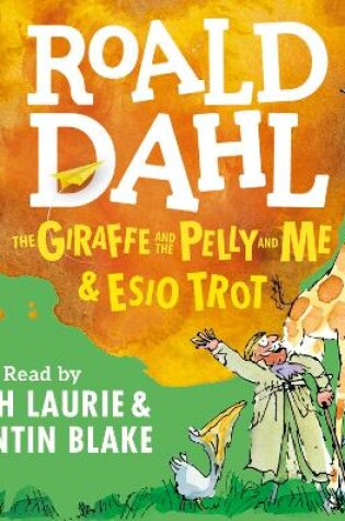 Cover of The Giraffe and the Pelly and Me & Esio Trot