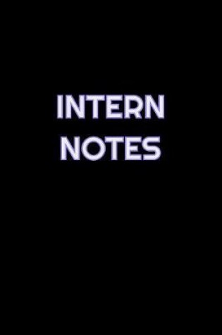 Cover of Intern Notes