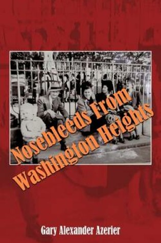 Cover of Nosebleeds From Washington Heights