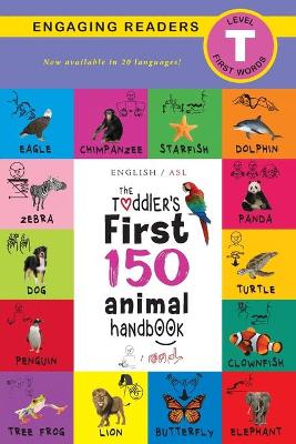 Book cover for The Toddler's First 150 Animal Handbook (English / American Sign Language - ASL) Travel Edition
