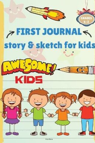 Cover of FIRST JOURNAL - Story & Sketch for Kids
