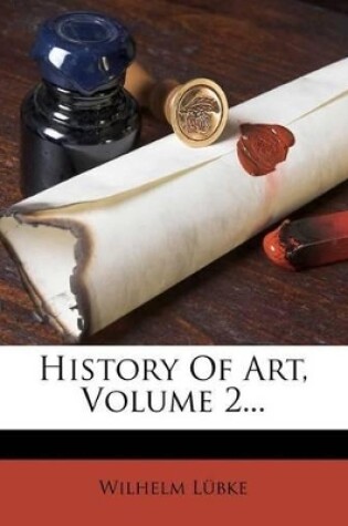 Cover of History of Art, Volume 2...