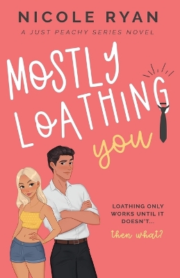 Cover of Mostly Loathing You