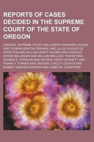 Cover of Reports of Cases Decided in the Supreme Court of the State of Oregon Volume 73