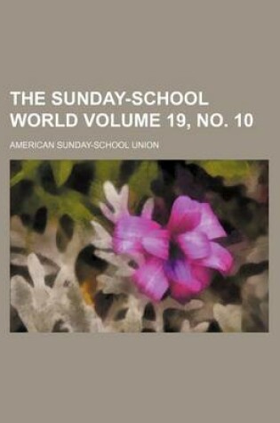 Cover of The Sunday-School World Volume 19, No. 10