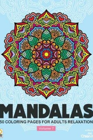 Cover of Mandalas 50 Coloring Pages for Adults Relaxation Vol.7