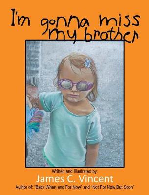 Book cover for I'm Gonna Miss My Brother