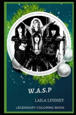 Cover of W.A.S.P Legendary Coloring Book