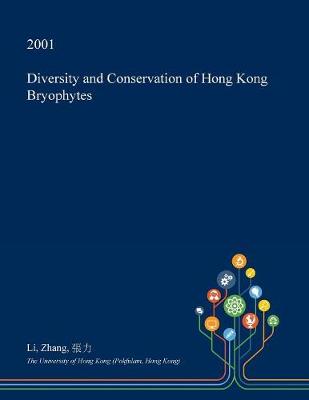Book cover for Diversity and Conservation of Hong Kong Bryophytes