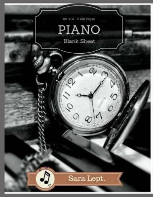 Cover of Piano Blank Sheet For Musicians, Students, Songwriting, Book Note Journal