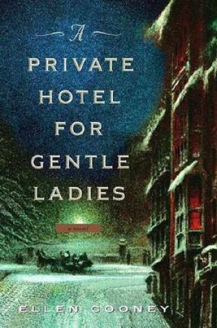 Cover of A Private Hotel for Gentle Ladies