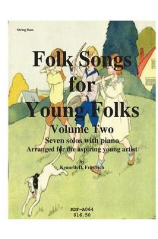 Cover of Folk Songs for Young Folks, Vol. 2 - string bass and piano