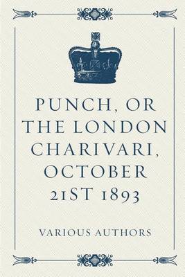 Book cover for Punch, or the London Charivari, October 21st 1893