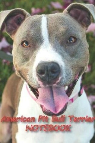 Cover of American Pit Bull Terrier NOTEBOOK