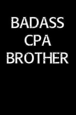 Cover of Badass Cpa Brother