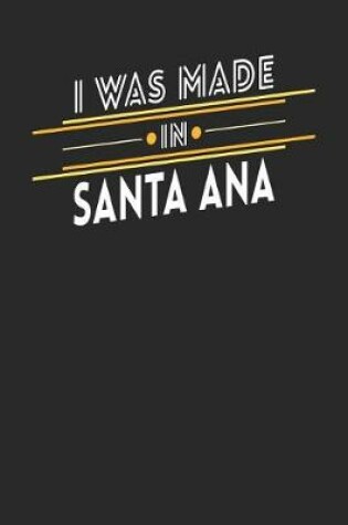 Cover of I Was Made In Santa Ana