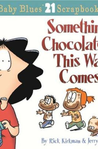 Cover of Something Chocolate This Way Comes