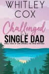 Book cover for Challenged by the Single Dad