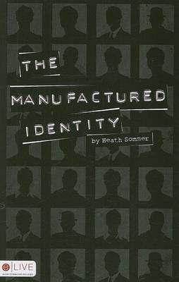 Book cover for The Manufactured Identity