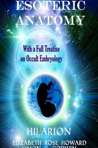 Cover of Esoteric Anatomy & Occult Embryology