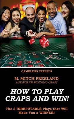 Book cover for How To Play Craps and Win!
