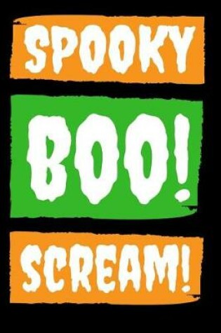 Cover of Spooky Boo! Scream!