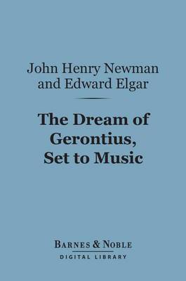 Book cover for The Dream of Gerontius, Set to Music (Barnes & Noble Digital Library)