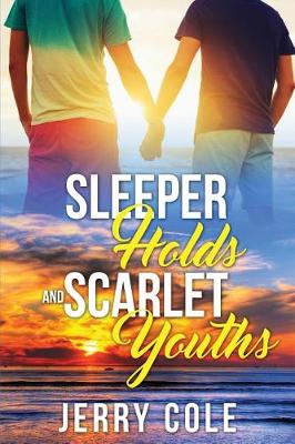 Book cover for Sleeper Holds and Scarlet Youths
