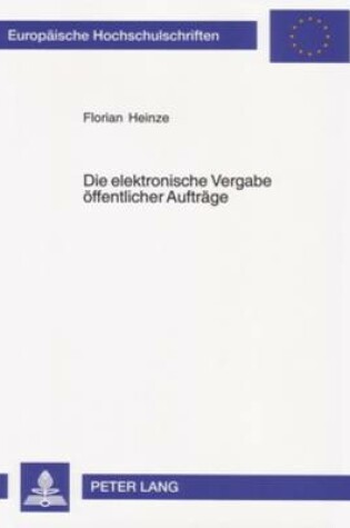 Cover of Die Elektronische Vergabe Oeffentlicher Auftraege