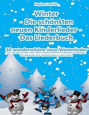 Book cover for Winter - Die schoensten neuen Kinderlieder - Das Liederbuch