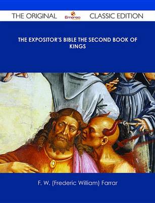 Book cover for The Expositor's Bible the Second Book of Kings - The Original Classic Edition