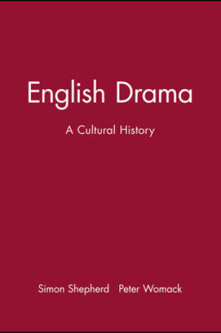 Cover of English Drama - A Cultural History