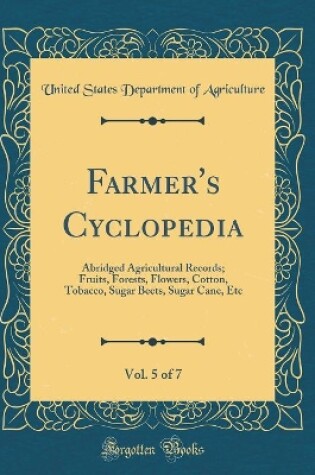 Cover of Farmer's Cyclopedia, Vol. 5 of 7