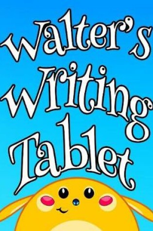 Cover of Walter's Writing Tablet