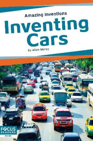 Cover of Amazing Inventions: Inventing Cars